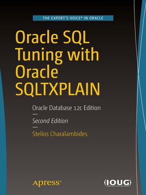 cover image of Oracle SQL Tuning with Oracle SQLTXPLAIN